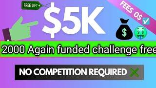 $5k funded bonus forex|| Funded challenge free 2000 accounts|| Forex trading strategy!!