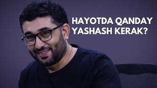 Hayotda qanday yashash kerak? | Abdukarim Mirzayev