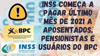 ATENÇÃO! INSS - Último benefício de 2021