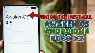 How to Install Awaken OS Android 14 on Poco X2