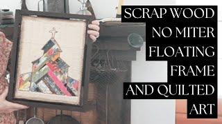 Easy Scrap Wood DIY Floating Frame No Miter Cuts