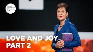 Love and Joy - Pt 2 | Enjoying Everyday Life | Joyce Meyer