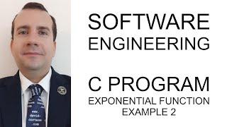 SOFTWARE ENGINEERING ️ C PROGRAM  EXPONENTIAL FUNCTION ⌨️ EXAMPLE 2