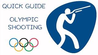 Quick Guide to Olympic Shooting