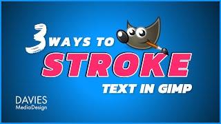 3 Ways to Stroke Text in GIMP | Easily Outline Text