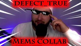 DEFECT TRUE MEMS COLLAB | WOT BLITZ