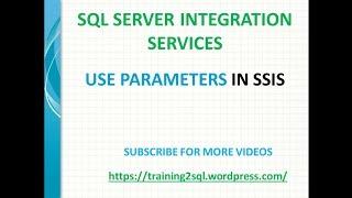 Parameters in SSIS, Use Parameters in Execute SQL Task in SSIS