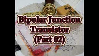 Bipolar Junction Transistor(Part 02)||(Microelectronic Circuits by Sedra Smith)Math Problem Solution