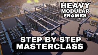 How to easily set up Heavy Modular Frames | Satisfactory 1.0 Masterclass