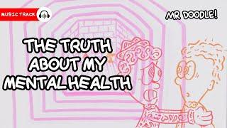 My Mental Health Battle, Mr Doodle Is In My HEAD! | Mr Doodle