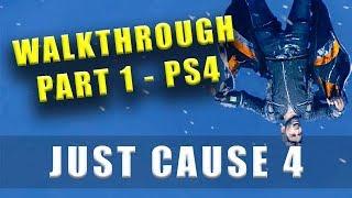 Just Cause 4 PS4 walkthrough part 1