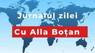 Jurnalul  zilei cu Alla Boțan