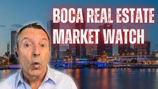 Boca Real Estate Market Watch - Weekly Update by Joe Hillner