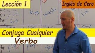 Cómo conjugar CUALQUIER VERBO en inglés ,PRESENTE SIMPLE ,FÁCIL LECCIÓN 1