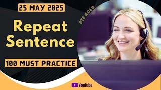 PTE Repeat Sentence - MAY 2025 - MUST PRACTICE