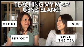 teaching my mom genz slang!