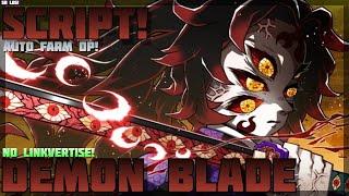 [Best ️] Demon Blade  No Linkvertise! Best Auto Farm OP! Auto Melee and MORE  PC & Mobile! (2024)