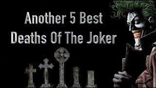 The 5 Best Deaths Of The Joker Part 2