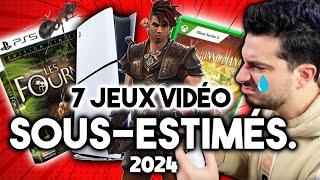 7 jeux vidéo SOUS ESTIMÉS en 2024 !