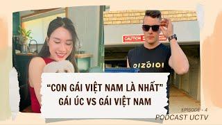 Gái BẮC hay gái NAM? - PODCAST ÚC TV - EP4