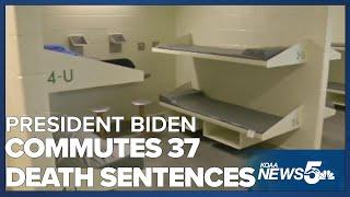 President Biden commutes more than a dozen federal death row sentences