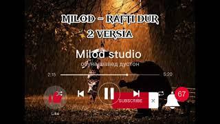 Milod - Rafti dur/Милод - Рафти дур  2 версия