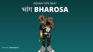 (sold) INDIAN TYPE INSTRUMENTAL - "भांग BHAROSA" (Beat Switch) | 2022 | INDIAN RAP BEAT