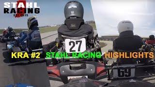 Stahl Racing Highlights From KRA 2 LO206