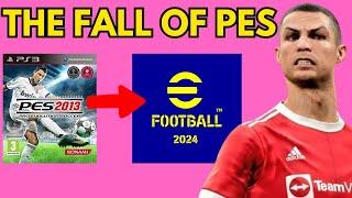 THE RISE AND FALL OF PES: HOW PRO EVOLUTION SOCCER BECAME EFOOTBALL