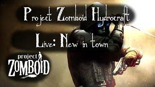 Project Zomboid Hydrocraft Live: New in Town