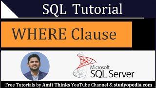 SQL WHERE clause | SQL Tutorial for Beginners | 2021