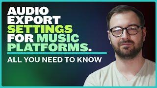 The Only Export Settings You’ll Need to Know (Any DAW)