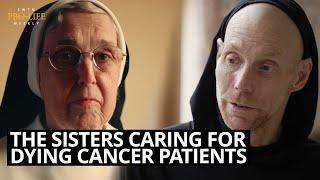 The Sisters Who Care For The Dying