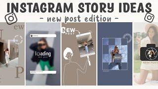 6 Creative ‘NEW POST’ Instagram Story Ideas | using the IG APP ONLY | pt.4