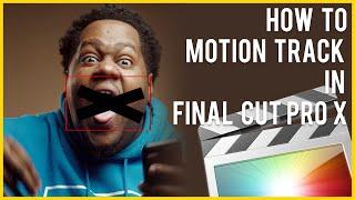 How To Motion Track In Final Cut Pro X | Manually | #TheDigitalStoryteller