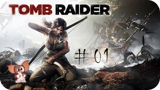 Tomb Raider 2013 Прохождение #01 Расхитительница Гробниц Лара Крофт