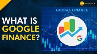 Google Finance क्या है? जानिए कैसे है ये फ़ायदेमंद | Stock Market Explainer | Zee Business