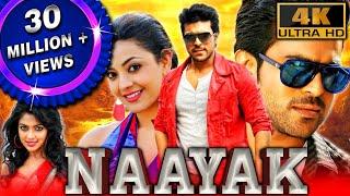 Naayak (4K ULTRA HD) - Full Movie | Ram Charan, Kajal Aggarwal, Amala Paul, Pradeep Rawat, Rahul Dev