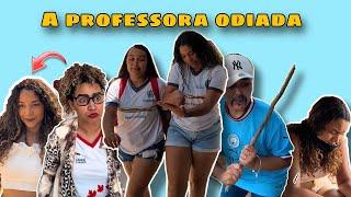 A PROFESSORA ODIADA (novelinha)