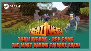 Trolliverse with Mumazing Gaming - SE02 EP5  - The Most Boring Episode Ever!