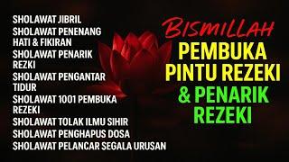 SHOLAWAT PENARIK REZEKI PALING AMPUH, Sholawat Pengantar Tidur Anak, SALAWAT JIBRIL PALING MERDU