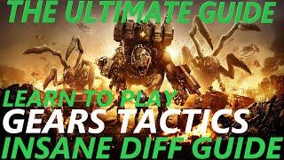 Gears Tactics - The Ultimate Guide - Learn how to play Gears on Insane Difficulty