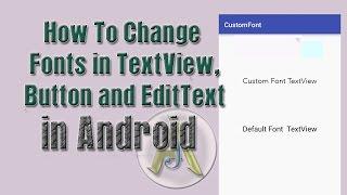 How to Change Font in TextView  Text in Android- Android Studio 2017