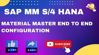 Material Master end to end configuration in SAP MM S/4 HANA
