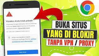 Cara Buka Situs Yang Diblokir di Google Chrome