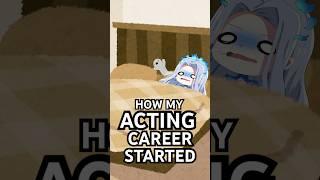 how i got my start in ACTING