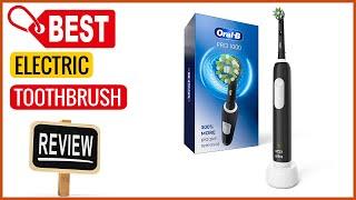  Best Electric Toothbrush Amazon In 2023  Top Buying Guide