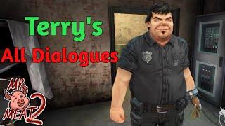 Terry All Dialogues From Beginning to End in Mr Meat 2