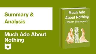 Much Ado About Nothing by William Shakespeare | Summary & Analysis