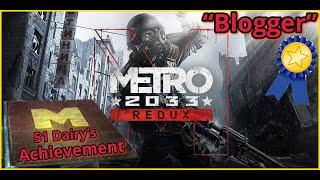 Metro 2033 Redux - All 51 Diary Locations - Achievement "Blogger" Part 1